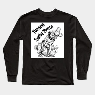 Tucson Derby Brats Long Sleeve T-Shirt